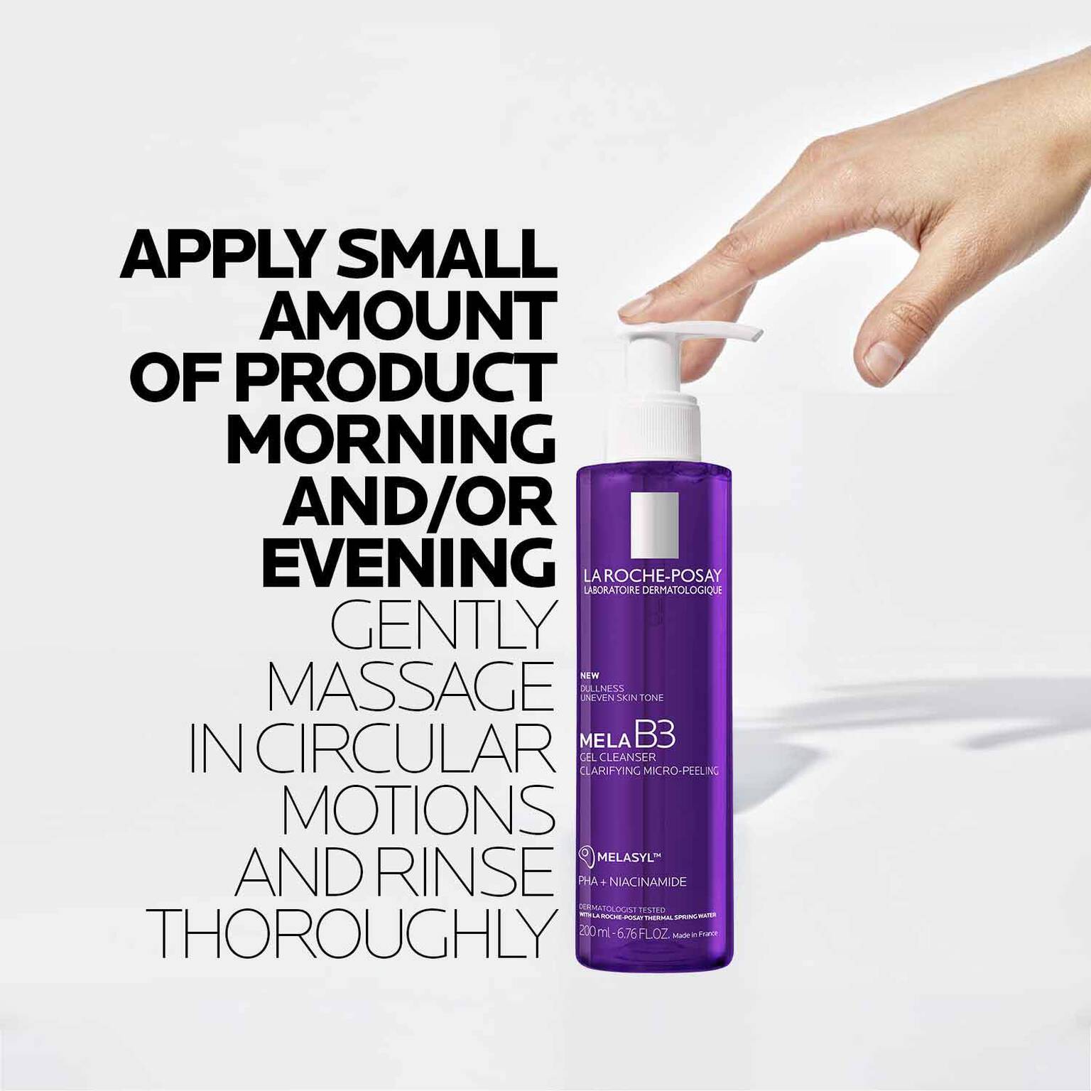 mela-b3-facial-gel-cleanser-with-melasyltm-niacinamide-k3 8_LaRochePosay-Product-MelaB3-MelaB3Cleanser-200ml-03337875890069-how-to_REV.jpg