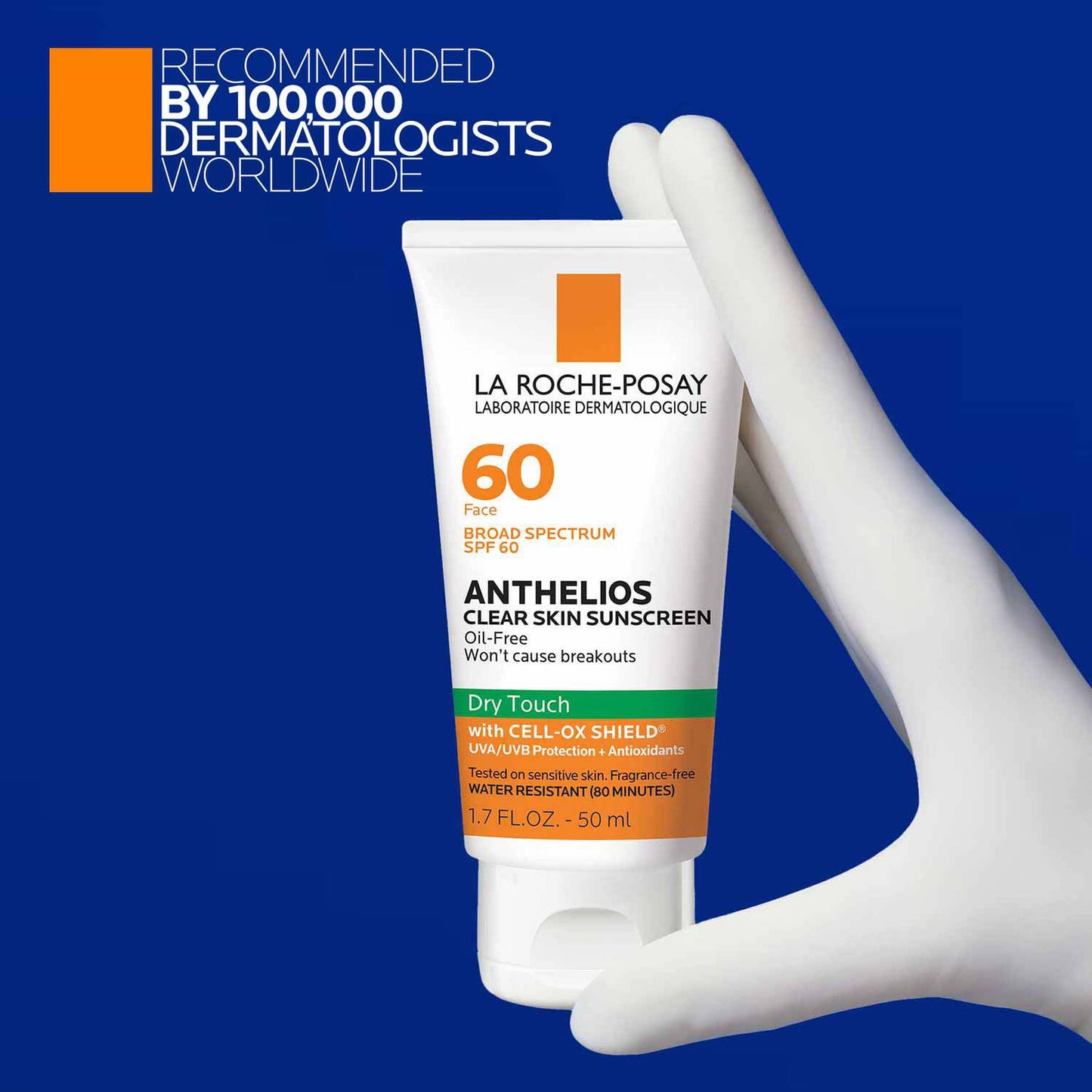 anthelios-clear-skin-oil-free-sunscreen-spf-60-z7 LaRochePosay-Product-Anthelios-Anth-60-Dry-Touch-US-T-50ml-3606000430488-Proendorsement_Rev.jpg