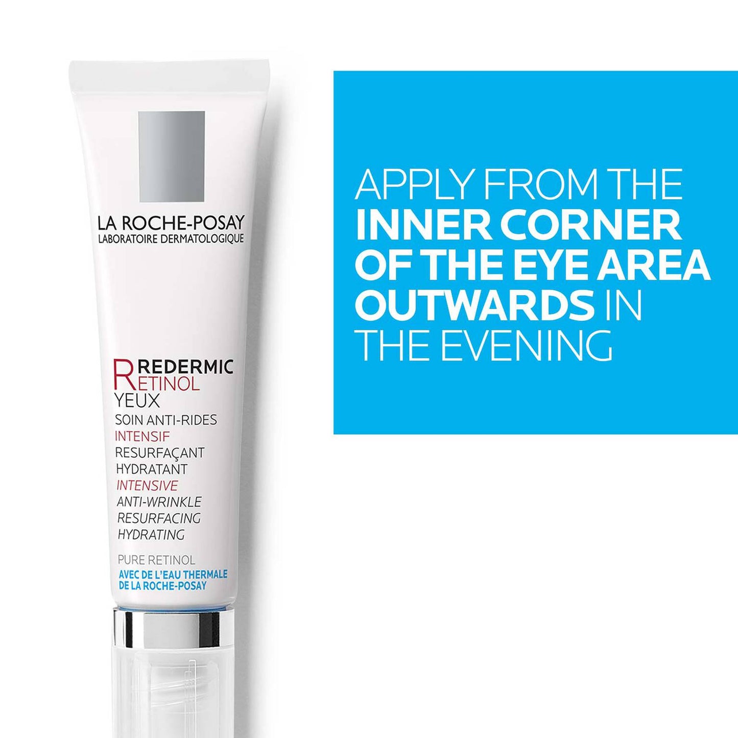redermic-r-retinol-eye-cream-f1 LaRochePosay-Product-Retinol-Redermic-Retinol-Eyes-15ml-3337872414039-ATFKeyBenefits_REV2-1500x1500.jpg